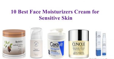 10 Best Face Moisturizers Cream for Sensitive Skin