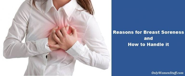Reasons for Breast Soreness and How to Handle it
