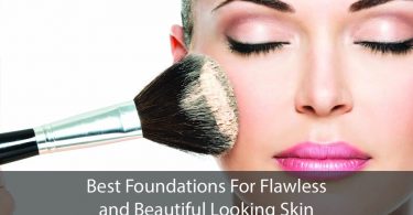 best foundation best foundation reviews best foundation makeup best foundation for all skin types best foundation for flawless skin