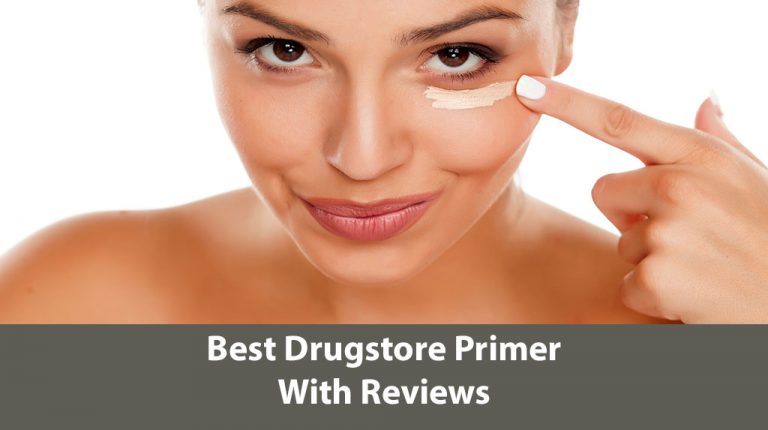9 Best Drugstore Primer With Reviews