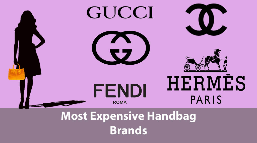 Most Expensive Handbag Brands Top Handbags Brand Popular and Expensive Handbags