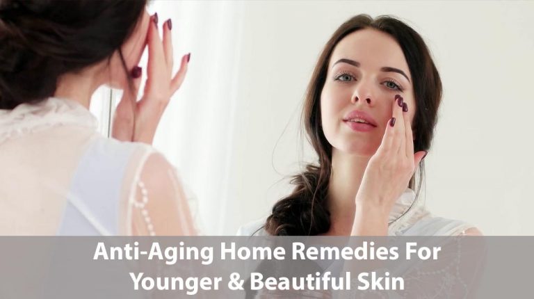 Top 10 Anti-Aging Home Remedies For Younger & Beautiful Skin