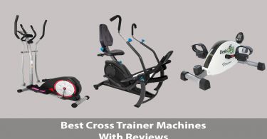 7 Best Cross Trainer Machines With Reviews